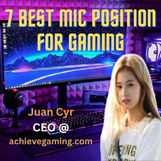 Best mic position for gaming